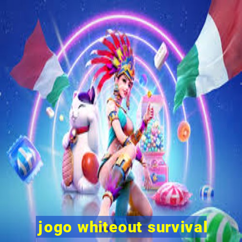 jogo whiteout survival